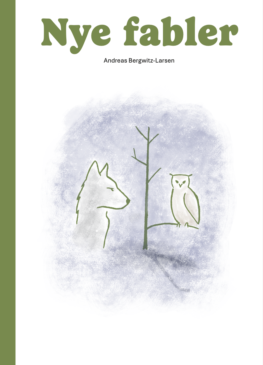 Nye fabler - Andreas Bergwitz-Larsen