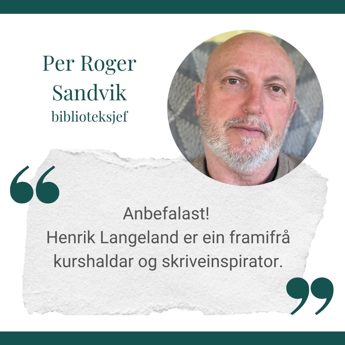 Tilbakemelding på skrivekurs med Langeland fra Per Roger Sandvik