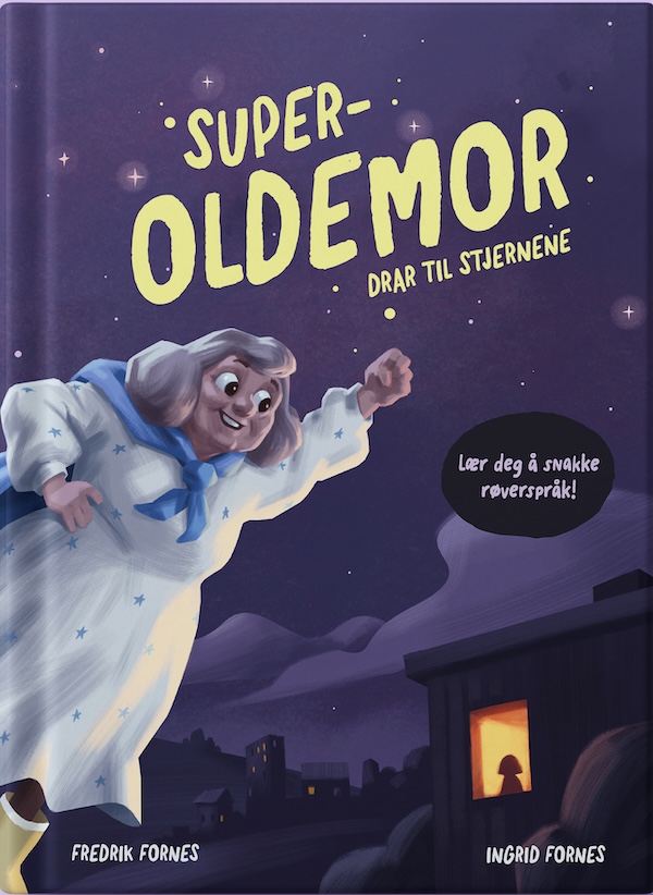 Superoldemor drar til stjernene - Fredrik Fornes