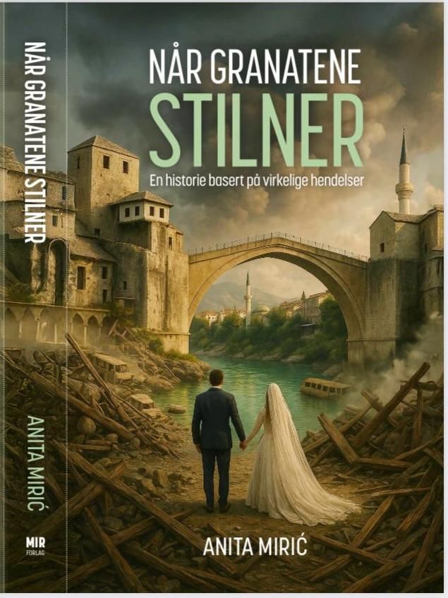 Når granatene stilner - Anita Miric