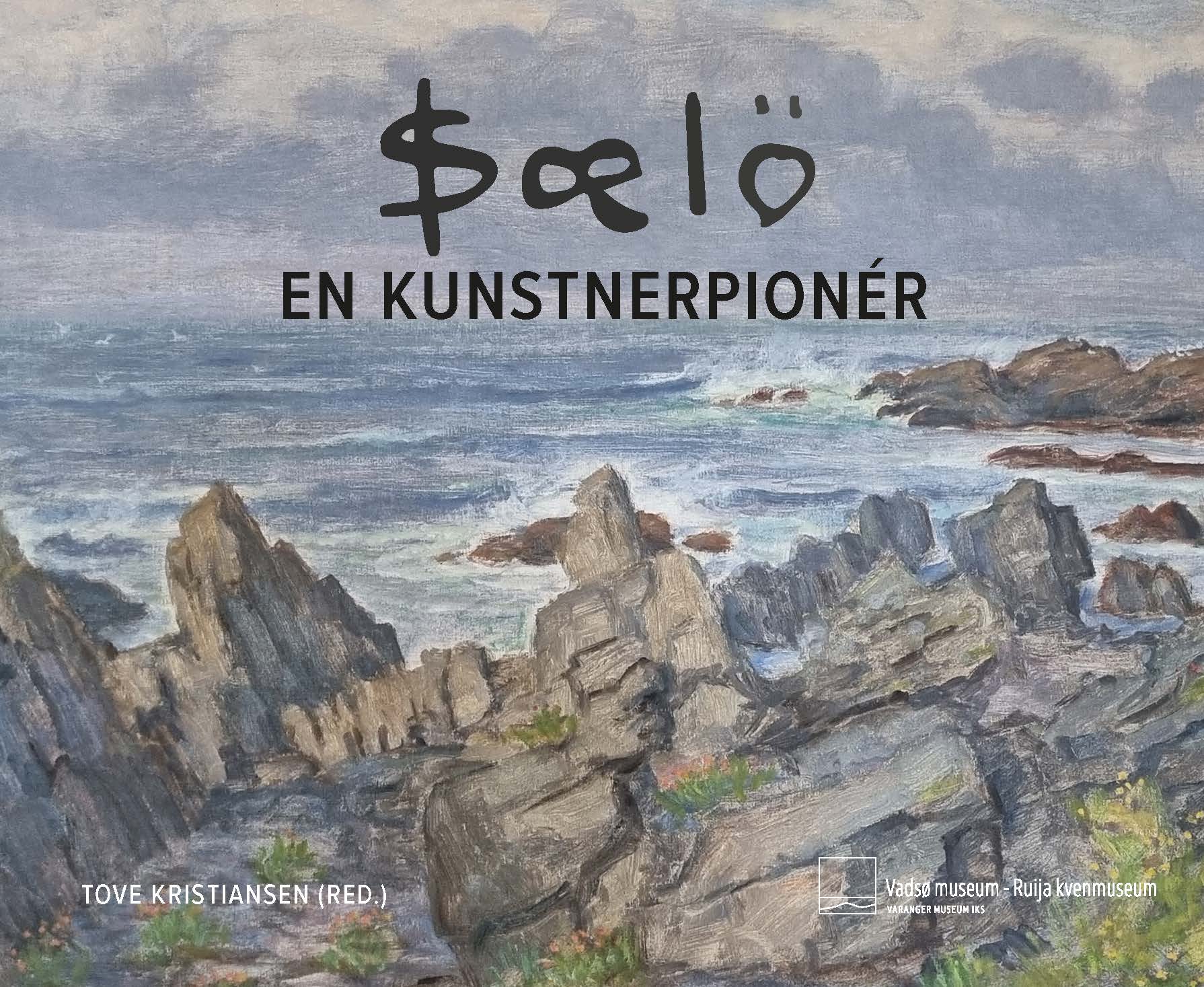 Sælø: En kunstnerpionér - Tove Kristiansen