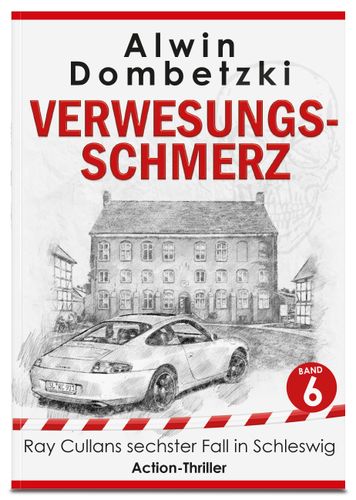 VERWESUNGS-SCHMERZ - Ray Cullans sechster Fall in Schleswig