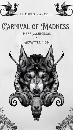 Carnival of Madness - Herr Schicksal und Gevatter Tod